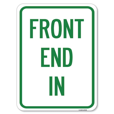 Signmission Front End In Heavy-Gauge Aluminum Rust Proof Parking Sign, 18" x 24", A-1824-23938 A-1824-23938